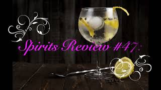 Spirits Review 47 Charing Cross  London Dry Gin [upl. by Relyuc]