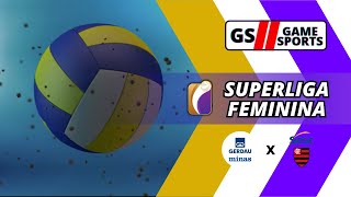 GERDAU MINAS X SESC FLAMENGO  SUPERLIGA FEMININA 2324  NARRAÇÃO AO VIVO [upl. by Naibaf]