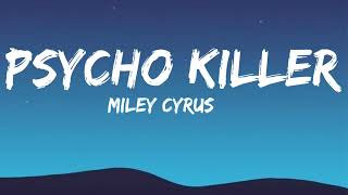 Miley Cyrus  Psycho Killer [upl. by Whitson]