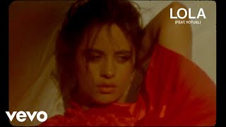 Camila Cabello  Lola Official Lyric Video ft Yotuel [upl. by Niven988]