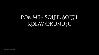 Pomme  Soleil Soleil Kolay Okunuşu  Fransızca  Biricik Yapıtlar [upl. by Ateuqahs]