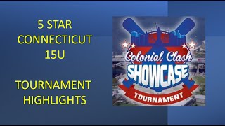 5 STAR CONNECTICUT 15U  2024 CONSTITUTIONAL CLASH  HIGHLIGHTS [upl. by Pauly845]