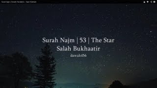 Surah Najm  Smooth Recitation  Salah Bukhatir [upl. by Danczyk]