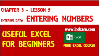 Useful Excel for Beginners  Chapter 3 Lesson 5  Entering Numbers [upl. by Borlase]