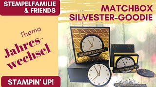 Schnelles Silvester Goodie basteln Stampin Up Anleitung DIY Tutorial Matchbox Uhr [upl. by Yngiram]