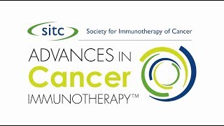 Advances in Cancer Immunotherapy™ – SITC Regional Education Programs [upl. by Rihana557]