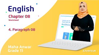 English Class 11  Chapter 8  Topic 4  Paragraph 08  in urdu  tutoriapk [upl. by Geehan]