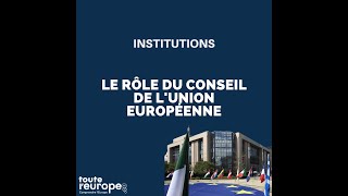 Comprendre le fonctionnement du Conseil de lUnion européenne [upl. by Husain]