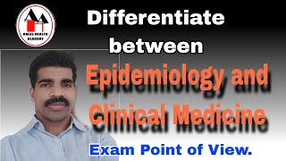 Differentiate between Epidemiology and Clinical Medicine Simplified [upl. by Ennovyhc]