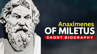 ANAXIMENES of Miletus  The Philosophy of Air [upl. by Niawd]