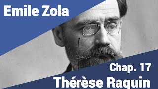 Emile Zola  Thérèse Raquin  Part 17 en lecture rapide [upl. by Tracee]