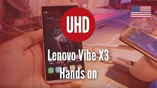 Lenovo Vibe X3 Hands on 4K UHD [upl. by Edyak]