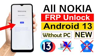 NOKIA C10C20C30C22C32X10X20X30 Frp Bypass ANDROID 13  Without PC  NEW UPDATE [upl. by Arakihc369]