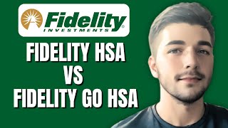 Fidelity HSA VS Fidelity GO HSA  Which Is Good [upl. by Filippo480]