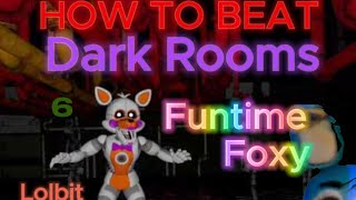 Fnaf Helpwanted Dark Rooms Funtime Foxy and Lolbit Guide or how to get across funtime auditorium [upl. by Halyahs]