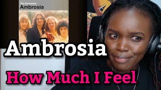 African Girl First Time Hearing Ambrosia  How Much I Feel [upl. by Othella]