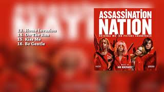 OST Assassination Nation Soundtrack List – Compilation Music [upl. by Julis]