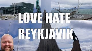 Visit Reykjavik  5 Things You Will Love amp Hate Reykjavik Iceland [upl. by Nonna]