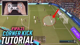 THE MOST EFFECTIVE WAY TO SCORE CORNER KICKS  FIFA 21 CORNER KICK TUTORIAL [upl. by Calise]