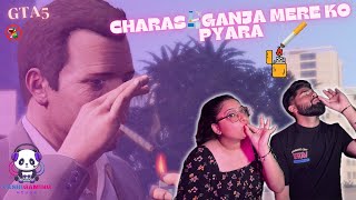 Charas ganja mere ko pyara GTA5 gameplay  Yashika  ft Prabhu [upl. by Deery]