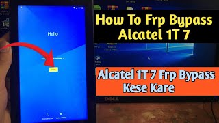 How To Frp Bypass Alcatel 1T 7  Alcatel 1T 7 Frp Bypass Without Pc [upl. by Collin733]