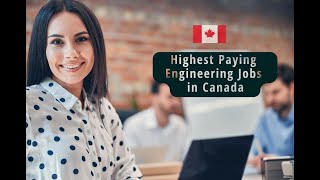 In Demand Engineering Jobs in Canada  Highest Paying Engineering Jobs amp Salary for immigrants 2022 [upl. by Narib10]