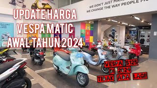 UPDATE HARGA VESPA MATIC 2024 ‼️ HARGA AWAL TAHUN ‼️ [upl. by Ahsinnod736]