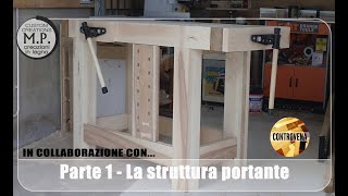 Banco da falegname  Parte 1 La struttura portante [upl. by Herzel]