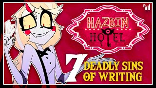 Hazbin Hotel The 7 Deadly Sins of Modern Writing [upl. by Towney]