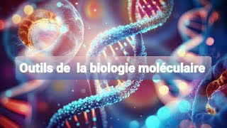 génétique 1ere année med dentaire  les outils de la biologie moléculaire [upl. by Markiv678]