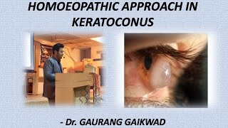 Homoeopathic Approach in Keratokonus  Dr Gaurang Gaikwad [upl. by Ahsehyt]