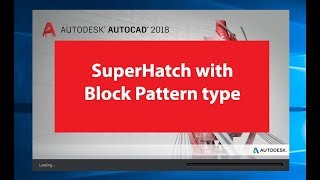 HOW TO USE SUPERHATCH WITH BLOCK PATTERN TYPE IN AUTOCAD 2018 [upl. by Paulie]