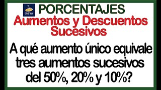 ❎PORCENTAJES Aumentos y Descuentos Sucesivos Curso Completo🔘 [upl. by Ecirtnahs127]