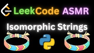 ASMR LeetCode Isomorphic Strings  Chill Coding [upl. by Adnamor84]