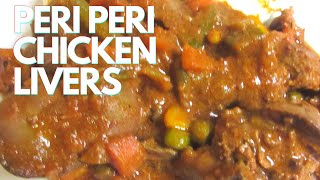 Easy Budget PeriPeri Chicken Livers Recipe  South African Youtuber [upl. by Day]