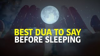 READ THIS DUA BEFORE SLEEPING [upl. by Boaten]