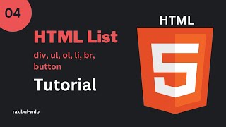 4 HTML List  List Tags ul ol li  div br button  HTML Essential Tutorial Bangla [upl. by Glenine673]