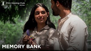 Memory Bank  An FMaC BITS Pilani Short Film [upl. by Kcirrek338]