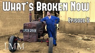 Tractor Time to Shine Whats Broken Now Ep 5 [upl. by Eedissac]