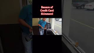 Beware of Credit Card Skimmers scammer creditcard breakingnews [upl. by Oglesby931]