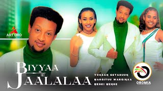 Yosaan Getahuun amp Margituu Warqinaa amp Meski Menge BIYYAA JAALALAA New Oromo Music HD 2022 [upl. by Novaat]