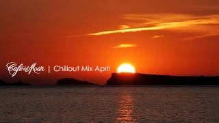 Café del Mar Ibiza Chillout Mix April 2013 [upl. by Yesdnil]