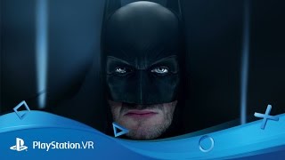 PlayStation VR  Live the Game  Batman Arkham VR [upl. by Zellner704]