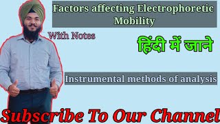 Factors affecting Electrophoretic mobility  Full explanation with notes [upl. by Lasky693]