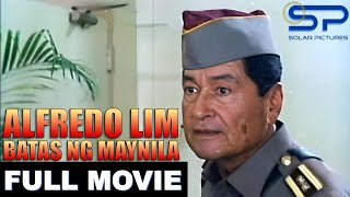 ALFREDO LIM BATAS NG MAYNILA  Full Movie  Action w Eddie Garcia [upl. by Etem]