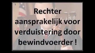 Rechter aansprakelijk voor verduistering door bewindvoerder [upl. by Rodablas864]