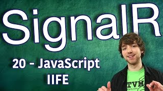 SignalR Tutorial 20  JavaScript IIFE Immediately Invoked Function Expression [upl. by Stav]