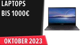 TOP7 Die besten Laptops bis 1000€ Oktober 2023 Test amp Vergleich  Deutsch [upl. by Lowe]