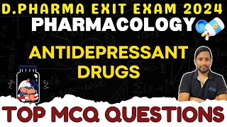 Antidepressant Drugs PHARMACOLOGY  DPHARMA EXIT EXAM MCQ QUESTION  DPHARMA 2ND YEAR EXAM  DPEE [upl. by Atnuahsal]