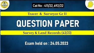 TRACERSURVEYOR GR II  Survey and Land Records 4323  Exam held on 24052023  QP Answer Key [upl. by Dnumyar571]